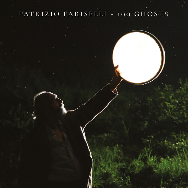 FARISELLI PATRIZIO - 100 Ghosts